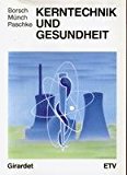 Immagine del venditore per Kernenergie und Gesundheit venduto da Antiquariat Bookfarm