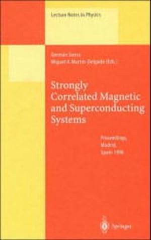 Bild des Verkufers fr Strongly Correlated Magnetic and Superconducting Systems zum Verkauf von Antiquariat Bookfarm