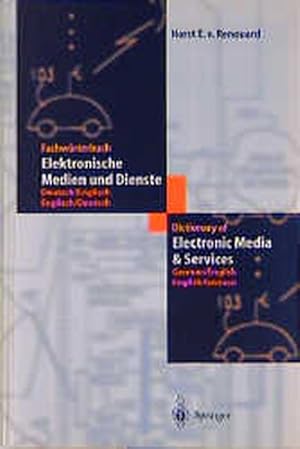 Bild des Verkufers fr Fachwrterbuch Elektronische Medien und Dienste /Dictionary of Electronic Media and Services zum Verkauf von Antiquariat Bookfarm