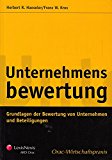 Seller image for Unternehmensbewertung. Grundlagen der Bewertung von Unternehmen und Beteiligungen for sale by Antiquariat Bookfarm