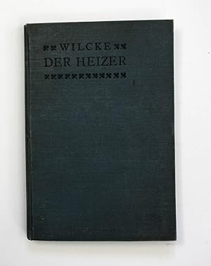 Der Heizer. Ein Hilfs- und Lehrbuch für Heizer und Maschinisten. Der praktische Heizer und Maschi...