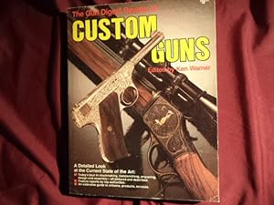 Bild des Verkufers fr The Gun Digest Review of Custom Guns. Stockmaking, Metalsmithing, Engraving, Design, Assembly. zum Verkauf von BookMine