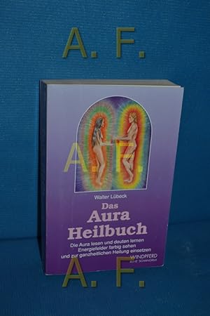Image du vendeur pour Das Aura-Heilbuch mis en vente par Antiquarische Fundgrube e.U.