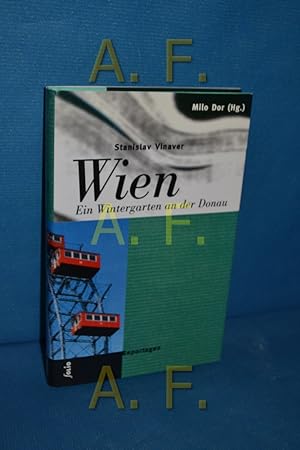 Bild des Verkufers fr Wien : ein Wintergarten an der Donau zum Verkauf von Antiquarische Fundgrube e.U.