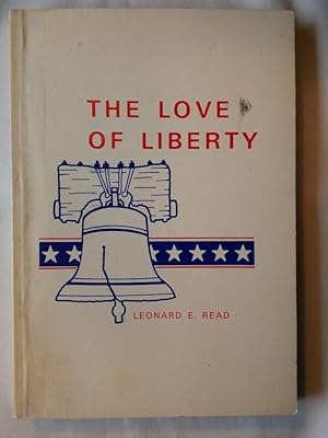 Seller image for The Love of Liberty for sale by P Peterson Bookseller