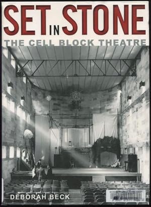 Imagen del vendedor de Set in stone : the Cell Block Theatre. a la venta por Lost and Found Books