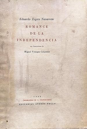 Romance de la Independencia. Con ilustraciones de Miguel Venegas Cifuentes