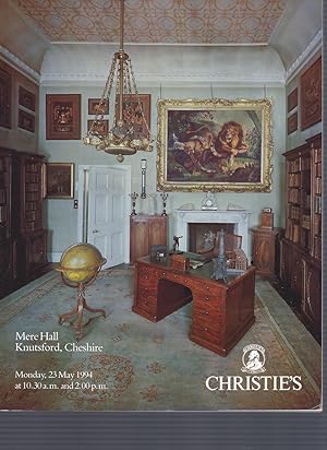 Seller image for [AUCTION CATALOG] CHRISTIE'S: MERE HALL, Knutsford, Cheshire; Monday, 23 May, 1994, Cheshire for sale by Frey Fine Books