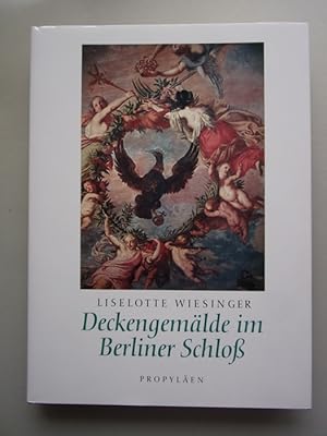 Bild des Verkufers fr Deckengemlde im Berliner Schloss zum Verkauf von Versandantiquariat Harald Quicker