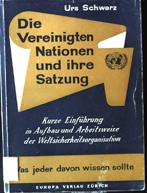 Bild des Verkufers fr Die Vereinigten Nationen und ihre Satzung zum Verkauf von books4less (Versandantiquariat Petra Gros GmbH & Co. KG)