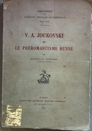 Bild des Verkufers fr V.A. Joukovski et le prromantisme russe. zum Verkauf von books4less (Versandantiquariat Petra Gros GmbH & Co. KG)