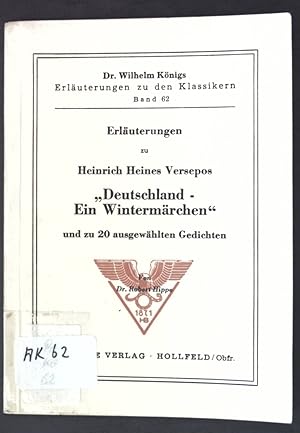 Bild des Verkufers fr Erluterungen zu Heinrich Heines Versepos "Deutschland - Ein Wintermrchen" und zu 20 ausgew. Gedichten. D. Wilhelm Knigs Erluterungen zu den Klassikern, Band 62; zum Verkauf von books4less (Versandantiquariat Petra Gros GmbH & Co. KG)