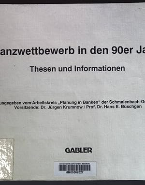 Bild des Verkufers fr Finanzwettbewerb in den 90er Jahren: Thesen und Informationen; Hrsg. vom Arbeitskreis "Planung in Banken" der Schmalenbach-Gesellschaft; zum Verkauf von books4less (Versandantiquariat Petra Gros GmbH & Co. KG)