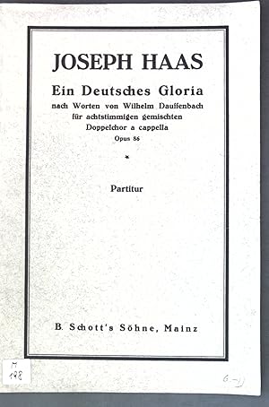 Bild des Verkufers fr Ein Deutsches Gloria nach Worten von Wilhelm Dauffenbach fr achtstimmigen gemischten Doppelchor a capella; zum Verkauf von books4less (Versandantiquariat Petra Gros GmbH & Co. KG)