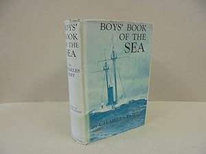 Seller image for Boys' Book of the Sea: The Latest Afloat and Beneath the Waters for sale by Kerr & Sons Booksellers ABA