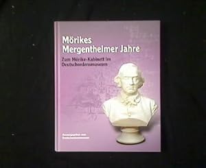 Seller image for Mrikes Mergentheimer Jahre. Zum Mrike-Kabinett im Deutschordenmuseum. for sale by Antiquariat Matthias Drummer