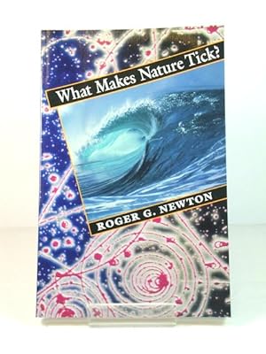Bild des Verkufers fr What Makes Nature Tick? zum Verkauf von PsychoBabel & Skoob Books