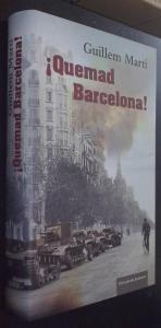 Bild des Verkufers fr Quemad Barcelona! zum Verkauf von Librera La Candela