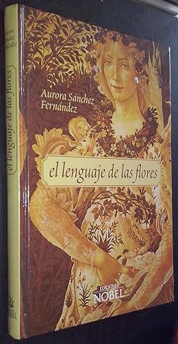 Bild des Verkufers fr El lenguaje de las flores zum Verkauf von Librera La Candela