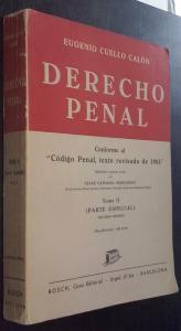 Image du vendeur pour Derecho penal Tomo II: Parte especial. Volumen I. Conforme al Cdigo Penal, texto revisado de 1963 mis en vente par Librera La Candela