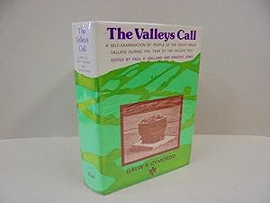 Imagen del vendedor de The Valleys Call: A Self Examination By People Of The South Wales Valleys During The 'Year Of The Valleys' 1974 a la venta por Kerr & Sons Booksellers ABA