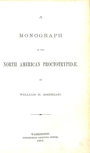 Bild des Verkufers fr A Monograph of the North American Proctotrypidae zum Verkauf von WeBuyBooks