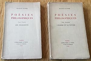 Imagen del vendedor de Posies philosophiques. Tome Premier : Les soliloques. Tome Deuxime : L'homme et la nature. a la venta por Les Livres du Pont-Neuf