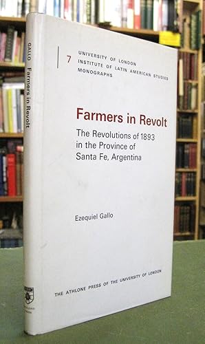 Immagine del venditore per Farmers in Revolt: Revolution of 1893 in the Province of Santa Fe, Argentina venduto da Edinburgh Books