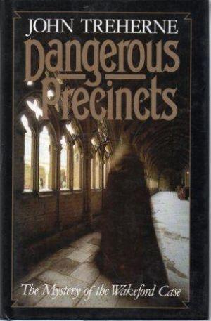 Seller image for DANGEROUS PRECINCTS. The Mystery of the Wakeford Case. for sale by Loretta Lay Books