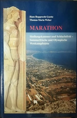 Marathon. Siedlungskammer und Schlachtfeld - Sommerfrische und Olympische Wettkampfstätte.