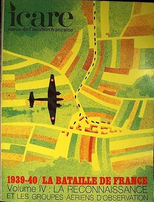 ICARE. Revue de l'aviation française (Numéro spécial) 1939-1940 La bataille de France, Les groupe...