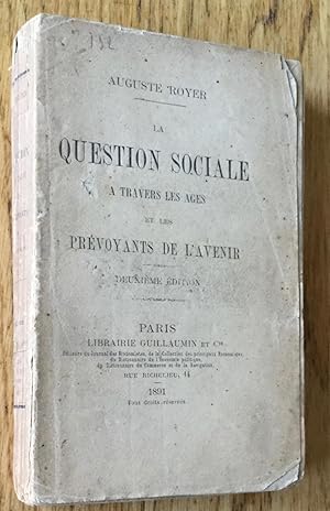 La question sociale à travers les âges et les prévoyants de l'avenir