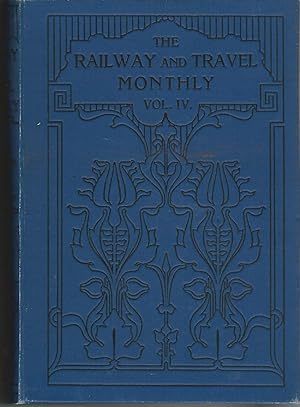 The Railway and Travel Monthly, Vol IV and V, 1912.