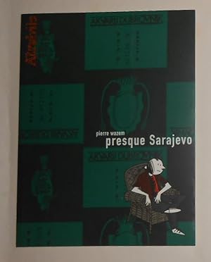 Image du vendeur pour Presque Sarajevo (Signed copy with original ink sketch) mis en vente par David Bunnett Books