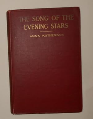 Imagen del vendedor de The Song of the Evening Stars a la venta por David Bunnett Books