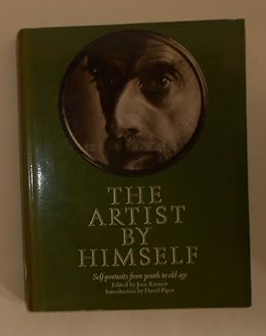 Seller image for The Artist by Himself - Self-Portraits From Youth to Old Age for sale by David Bunnett Books
