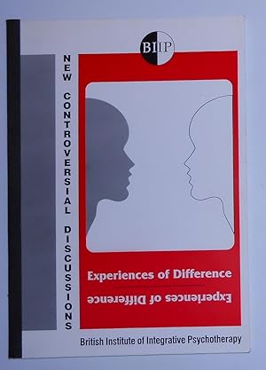 Image du vendeur pour New Controversial Discussions - Experiences of Difference (British Institute of Integrative Psychotherapy - March 1997) mis en vente par David Bunnett Books