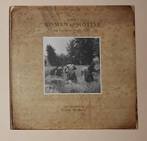 Seller image for The Women of Molise - An Italian Village, 1950 - Words and Pictures by Frank Monaco (SIGNED COPY) for sale by David Bunnett Books