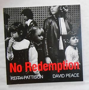 Bild des Verkufers fr Keith Pattison - No Redemption (SIGNED COPY) zum Verkauf von David Bunnett Books