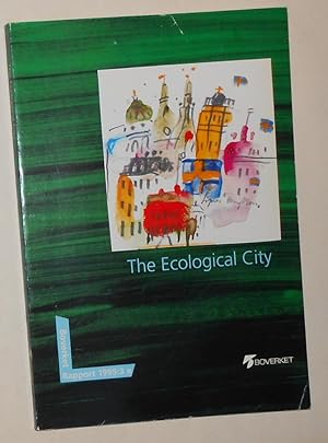 Imagen del vendedor de The Ecological City - The Swedish Report to the OECD a la venta por David Bunnett Books