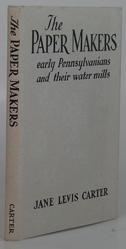 Bild des Verkufers fr The Paper Makers: Early Pennsylvanians and Their Water Mills zum Verkauf von Besleys Books  PBFA