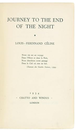 Seller image for Journey to the End of the Night. [Translated from the original 'Voyage au bout de la nuit' by John Marks.] for sale by Blackwell's Rare Books ABA ILAB BA