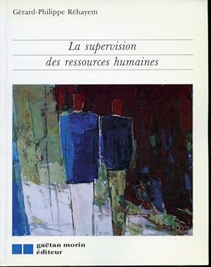 Image du vendeur pour La supervision des ressources humaines mis en vente par Librairie Le Nord