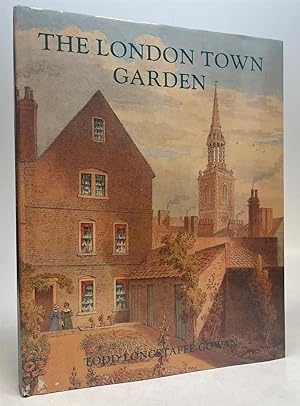 Seller image for The London Town Garden 1740-1840 for sale by Argosy Book Store, ABAA, ILAB