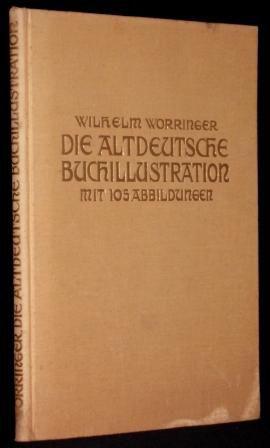 Bild des Verkufers fr Die altdeutsche Buchillustration. zum Verkauf von Altstadt-Antiquariat Nowicki-Hecht UG