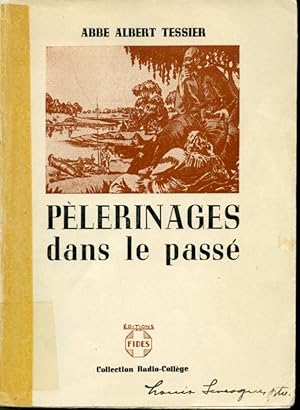 Seller image for Plerinages dans le pass Collection Radio-Collge for sale by Librairie Le Nord