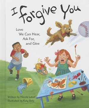 Seller image for I Forgive You: Love We Can Hear, Ask For, and Give (Hardback or Cased Book) for sale by BargainBookStores