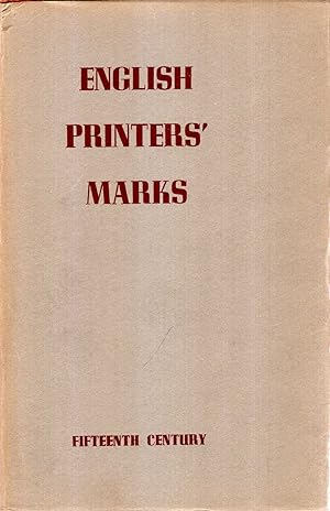 Imagen del vendedor de English Printers' Marks of the Fifteenth Century a la venta por Pendleburys - the bookshop in the hills