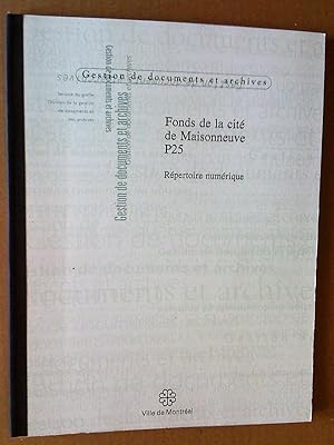 Fonds de la cité de Maisonneuve P25. Répertoire numérique