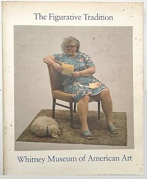 The Figurative Tradition and the Whitney Museum of American Art : Paintings and Sculpture from th...